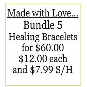 Pick out 5 Healing Braceles and Bundle them...